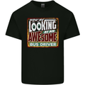 You're Looking at an Awesome Bus Driver Mens Cotton T-Shirt Tee Top Black