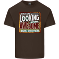 You're Looking at an Awesome Bus Driver Mens Cotton T-Shirt Tee Top Dark Chocolate