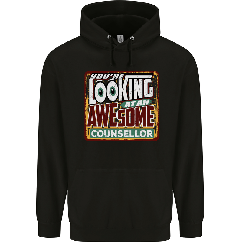 You're Looking at an Awesome Counsellor Mens 80% Cotton Hoodie Black