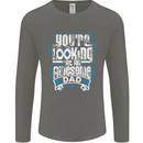 You're Looking at an Awesome Dad Mens Long Sleeve T-Shirt Charcoal
