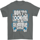 You're Looking at an Awesome Dad Mens T-Shirt Cotton Gildan Charcoal