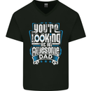 You're Looking at an Awesome Dad Mens V-Neck Cotton T-Shirt Black