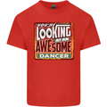 You're Looking at an Awesome Dancer Mens Cotton T-Shirt Tee Top Red