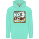 You're Looking at an Awesome Dentist Mens 80% Cotton Hoodie Peppermint