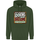 You're Looking at an Awesome Dietitian Mens 80% Cotton Hoodie Forest Green