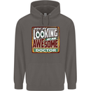 You're Looking at an Awesome Doctor Mens 80% Cotton Hoodie Charcoal