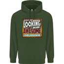 You're Looking at an Awesome Drummer Mens 80% Cotton Hoodie Forest Green