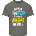You're Looking at an Awesome Fireman Mens Cotton T-Shirt Tee Top Charcoal