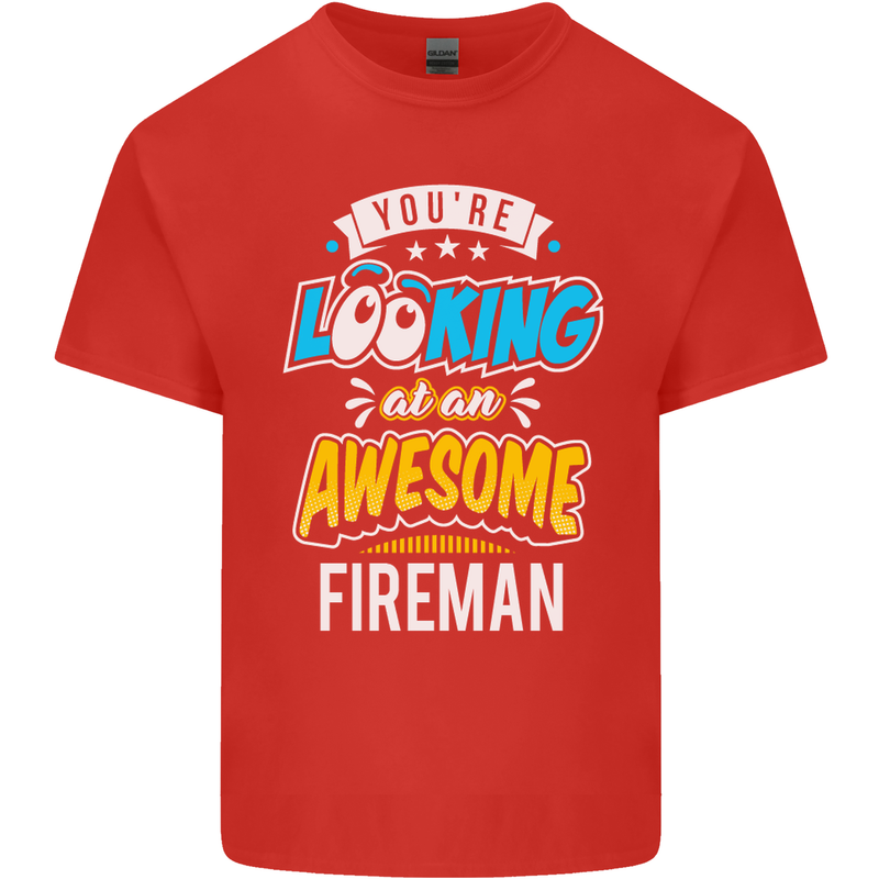You're Looking at an Awesome Fireman Mens Cotton T-Shirt Tee Top Red