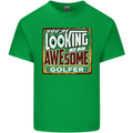 You're Looking at an Awesome Golfer Mens Cotton T-Shirt Tee Top Irish Green