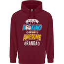 You're Looking at an Awesome Grandad Mens 80% Cotton Hoodie Maroon