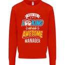 You're Looking at an Awesome Manager Mens Sweatshirt Jumper Bright Red