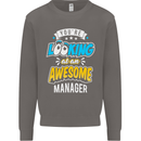 You're Looking at an Awesome Manager Mens Sweatshirt Jumper Charcoal