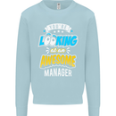 You're Looking at an Awesome Manager Mens Sweatshirt Jumper Light Blue