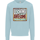 You're Looking at an Awesome Paralegal Mens Sweatshirt Jumper Light Blue