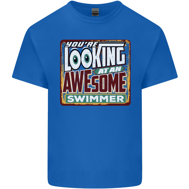You're Looking at an Awesome Swimmer Mens Cotton T-Shirt Tee Top Royal Blue