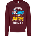You're Looking at an Awesome Uncle Mens Sweatshirt Jumper Maroon