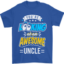 You're Looking at an Awesome Uncle Mens T-Shirt Cotton Gildan Royal Blue