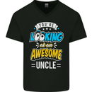 You're Looking at an Awesome Uncle Mens V-Neck Cotton T-Shirt Black