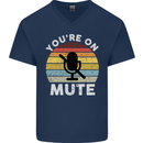 You're On Mute Funny Microphone Conference Mens V-Neck Cotton T-Shirt Navy Blue