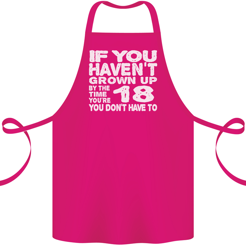 18th Birthday 18 Year Old Don't Grow Up Funny Cotton Apron 100% Organic Pink