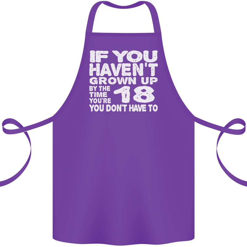 18th Birthday 18 Year Old Don't Grow Up Funny Cotton Apron 100% Organic Purple