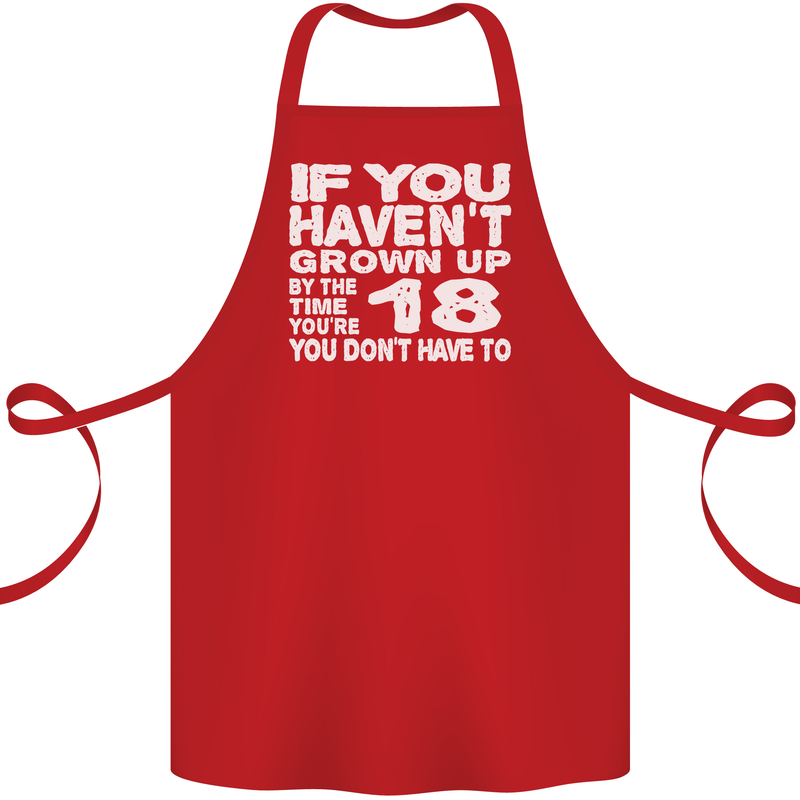 18th Birthday 18 Year Old Don't Grow Up Funny Cotton Apron 100% Organic Red