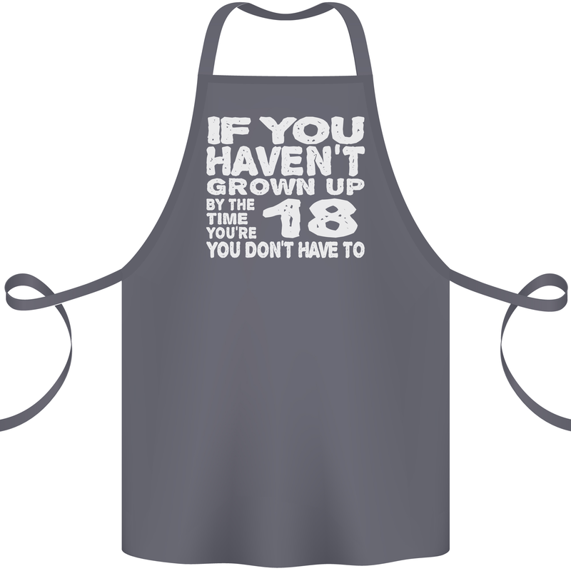 18th Birthday 18 Year Old Don't Grow Up Funny Cotton Apron 100% Organic Steel