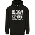18th Birthday 18 Year Old Don't Grow Up Funny Mens 80% Cotton Hoodie Black