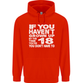 18th Birthday 18 Year Old Don't Grow Up Funny Mens 80% Cotton Hoodie Bright Red
