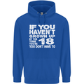18th Birthday 18 Year Old Don't Grow Up Funny Mens 80% Cotton Hoodie Royal Blue