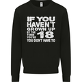 18th Birthday 18 Year Old Don't Grow Up Funny Mens Sweatshirt Jumper Black
