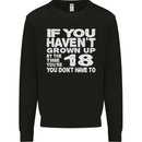 18th Birthday 18 Year Old Don't Grow Up Funny Mens Sweatshirt Jumper Black