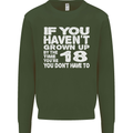 18th Birthday 18 Year Old Don't Grow Up Funny Mens Sweatshirt Jumper Forest Green
