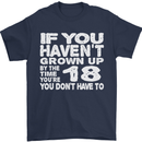18th Birthday 18 Year Old Don't Grow Up Funny Mens T-Shirt 100% Cotton Navy Blue