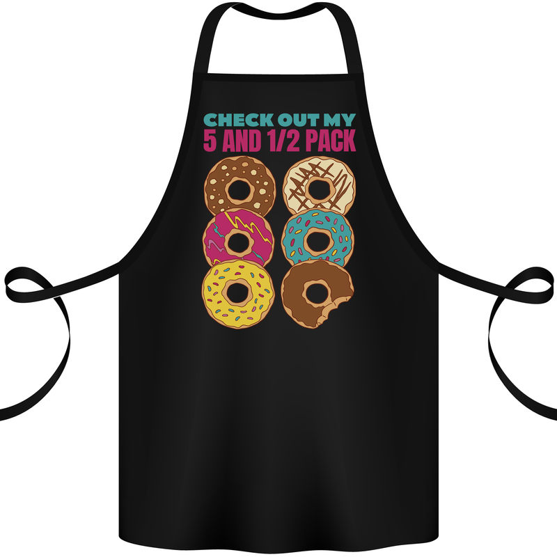 Funny Donut Check Out My 5 1/2 Pack Food Gym Cotton Apron 100% Organic Black