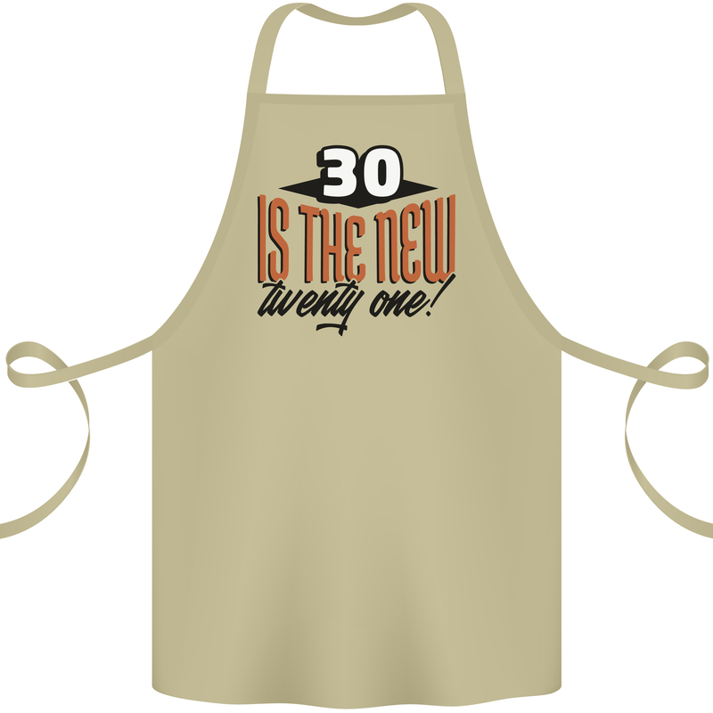 30th Birthday 30 is the New 21 Funny Cotton Apron 100% Organic Khaki