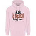 30th Birthday 30 is the New 21 Funny Mens 80% Cotton Hoodie Light Pink