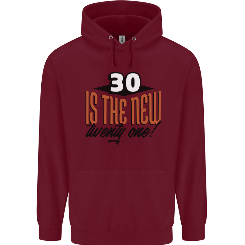 30th Birthday 30 is the New 21 Funny Mens 80% Cotton Hoodie Maroon