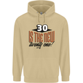 30th Birthday 30 is the New 21 Funny Mens 80% Cotton Hoodie Sand