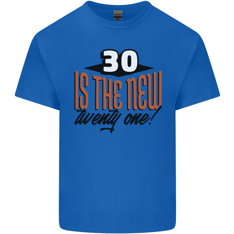 30th Birthday 30 is the New 21 Funny Mens Cotton T-Shirt Tee Top Royal Blue