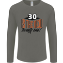 30th Birthday 30 is the New 21 Funny Mens Long Sleeve T-Shirt Charcoal