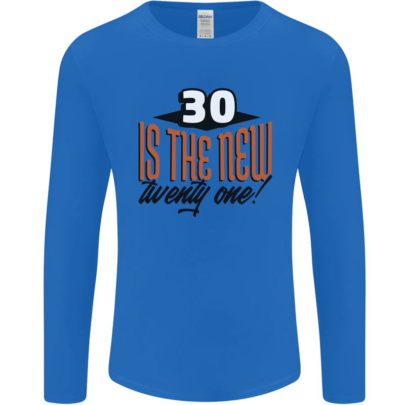 30th Birthday 30 is the New 21 Funny Mens Long Sleeve T-Shirt Royal Blue