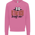 30th Birthday 30 is the New 21 Funny Mens Sweatshirt Jumper Azalea