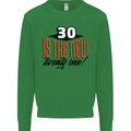 30th Birthday 30 is the New 21 Funny Mens Sweatshirt Jumper Irish Green