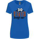 30th Birthday 30 is the New 21 Funny Womens Wider Cut T-Shirt Royal Blue