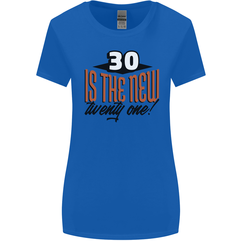 30th Birthday 30 is the New 21 Funny Womens Wider Cut T-Shirt Royal Blue