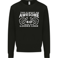 40th Birthday 40 Year Old This Is What Mens Sweatshirt Jumper Black