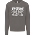 40th Birthday 40 Year Old This Is What Mens Sweatshirt Jumper Charcoal