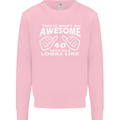 40th Birthday 40 Year Old This Is What Mens Sweatshirt Jumper Light Pink